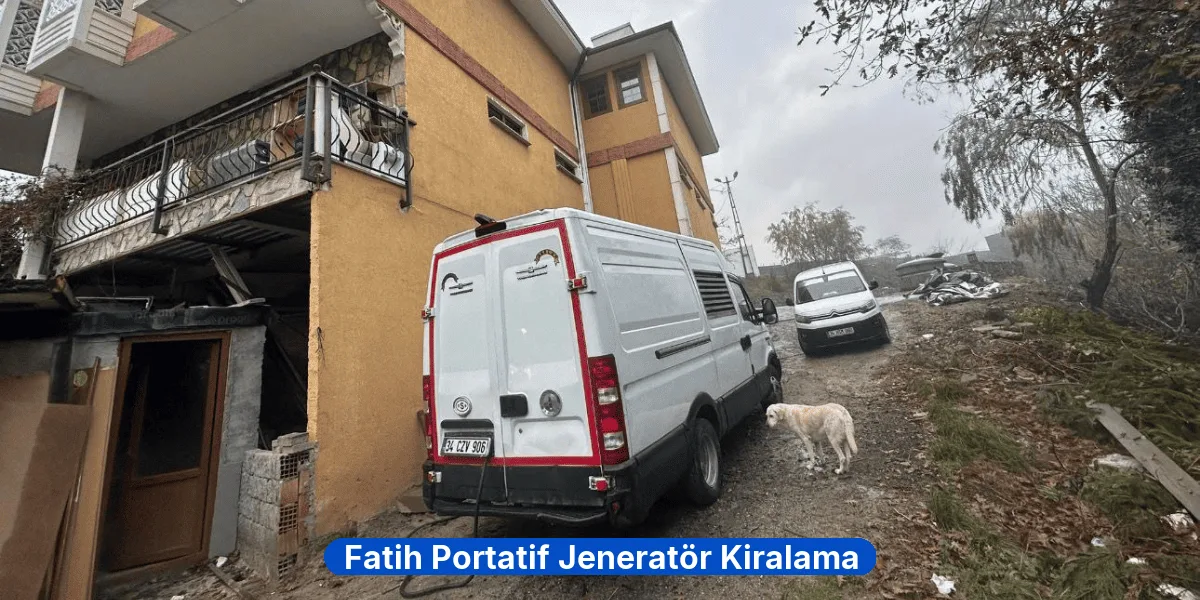 Fatih Portatif Jeneratör Kiralama